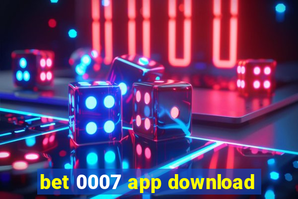 bet 0007 app download